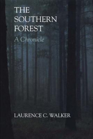 Kniha Southern Forest Laurence C Walker