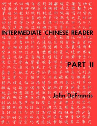 Kniha Intermediate Chinese Reader John DeFrancis