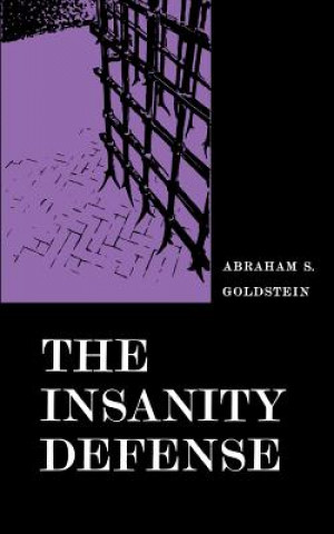 Book Insanity Defense Abraham S. Goldstein