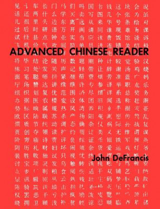 Kniha Advanced Chinese Reader John DeFrancis