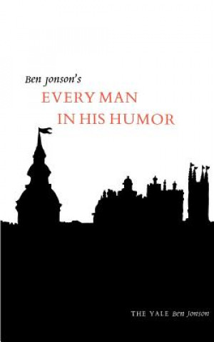 Buch Every Man in His Humor Ben Jonson