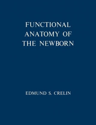 Libro Functional Anatomy of the Newborn Edmund Slocum Crelin