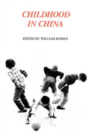Kniha Childhood in China William Kessen