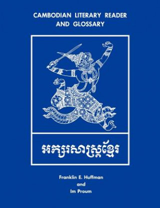 Carte Cambodian Literary Reader and Glossary Franklin E. Huffman