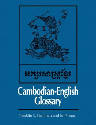 Könyv Cambodian-English Glossary Franklin E. Huffman