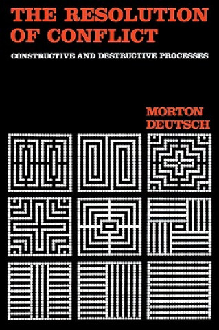Kniha Resolution of Conflict Morton Deutsch
