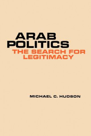 Carte Arab Politics Michael C. Hudson
