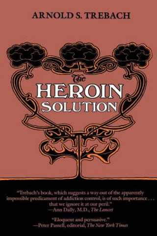 Kniha Heroin Solution Arnold S. Trebach