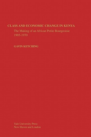 Könyv Class and Economic Change in Kenya Gavin Kitching