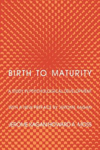 Kniha Birth to Maturity H. Moss