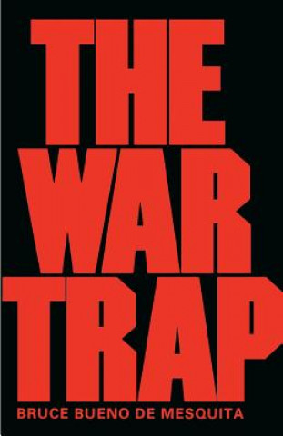 Kniha War Trap Bruce Bueno de Mesquita
