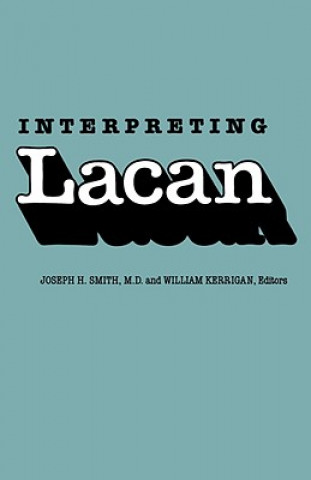 Kniha Interpreting Lacan Joseph H. Smith
