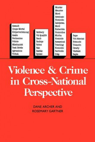 Kniha Violence and Crime in Cross-National Perspective Rosemary Gartner