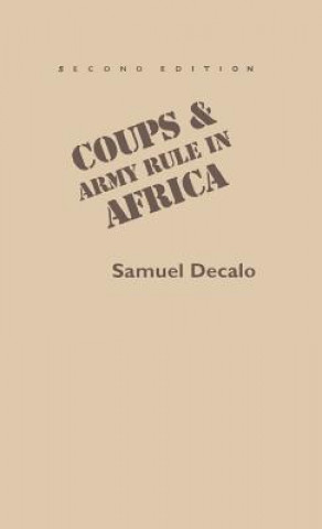 Knjiga Coups and Army Rule in Africa Samuel Decalo