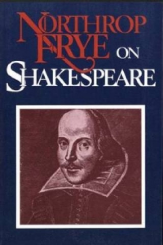Könyv Northrop Frye on Shakespeare Northrop Frye