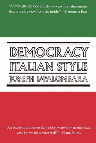 Kniha Democracy, Italian Style Joseph LaPalombara