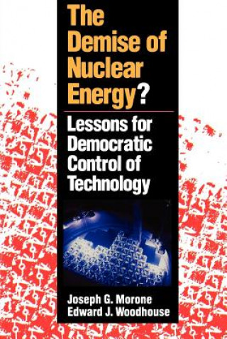 Kniha Demise of Nuclear Energy? Edward J. Woodhouse