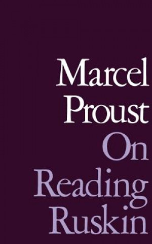 Book On Reading Ruskin Marcel Proust