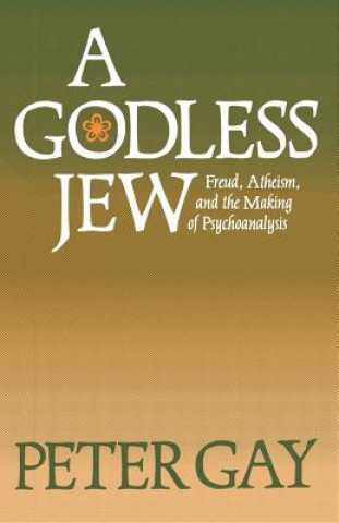 Kniha Godless Jew Peter Gay