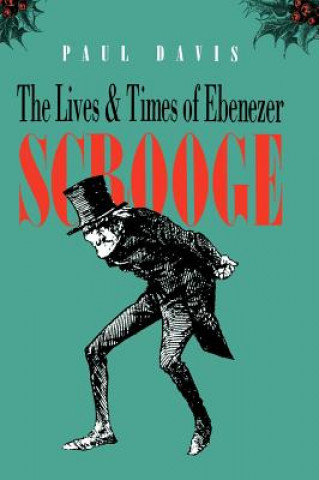 Książka Lives and Times of Ebenezer Scrooge Paul Davis