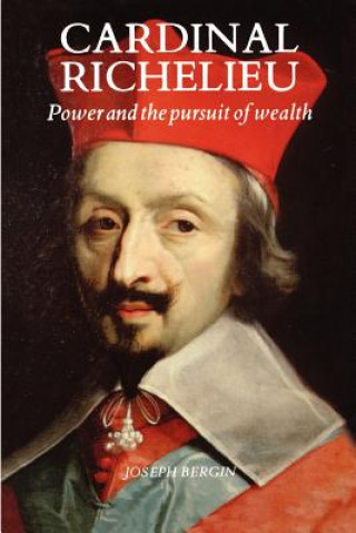Könyv Cardinal Richelieu Joseph Bergin
