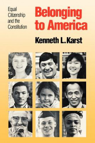 Könyv Belonging to America Kenneth L. Karst