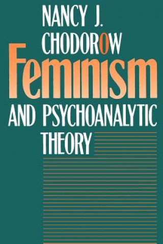 Livre Feminism and Psychoanalytic Theory Nancy J. Chodorow