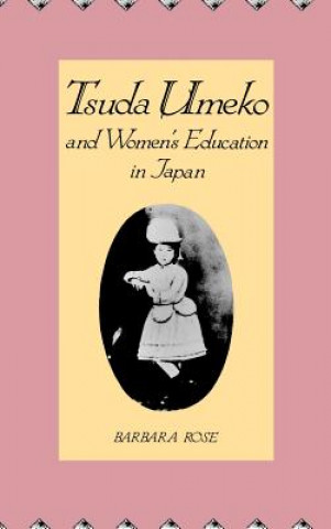 Libro Tsuda Umeko and Women's Education in Japan Barbara Rose