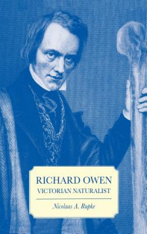 Kniha Richard Owen Nicolaas A. Rupke
