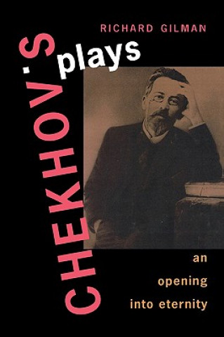 Kniha Chekhov's Plays Richard Gilman