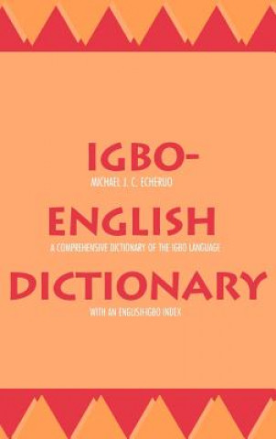 Kniha Igbo-English Dictionary Michael J.C. Echeruo