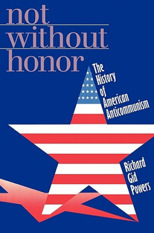 Book Not Without Honor Richard Gid Powers