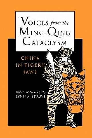 Kniha Voices from the Ming-Qing Cataclysm Lynn A. Struve
