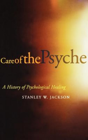 Carte Care of the Psyche Stanley W. Jackson
