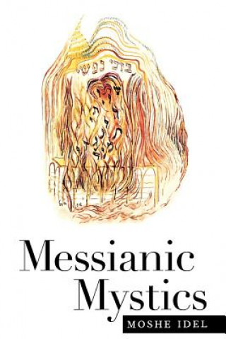 Libro Messianic Mystics Moshe Idel