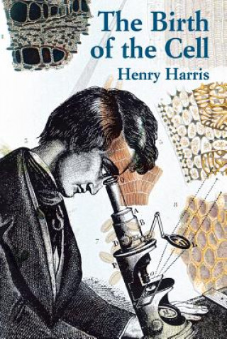 Könyv Birth of the Cell Henry Harris