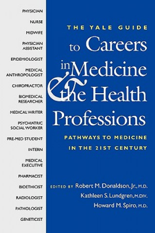 Carte Yale Guide to Careers in Medicine and the Health Professions Robert Donaldson