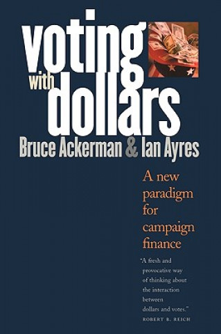 Kniha Voting with Dollars Ian Ayres