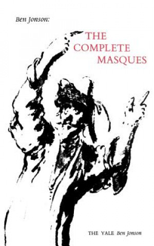 Carte Ben Jonson: The Complete Masques Ben Jonson