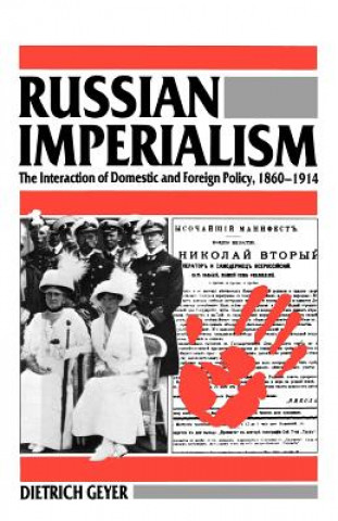 Kniha Russian Imperialism Dietrich Geyer
