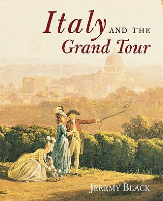 Книга Italy and the Grand Tour Jeremy Black