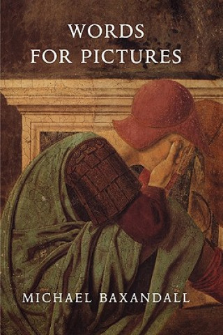 Carte Words for Pictures Michael Baxandall