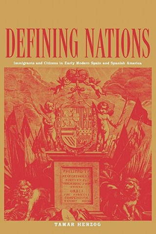 Knjiga Defining Nations Tamar Herzog