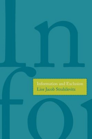 Könyv Information and Exclusion Lior Jacob Strahilevitz