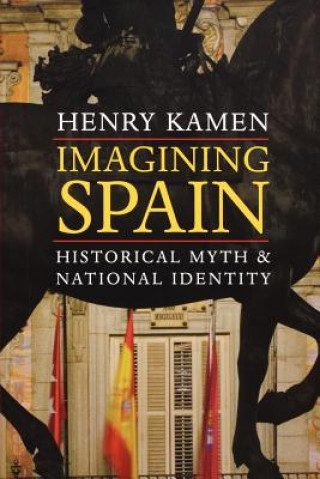 Knjiga Imagining Spain Henry Kamen