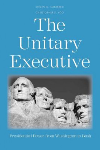 Libro Unitary Executive Christopher S Yoo