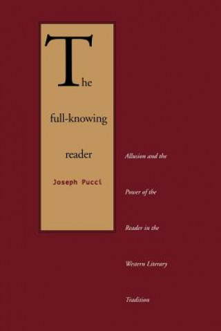 Kniha Full-Knowing Reader Joseph Pucci