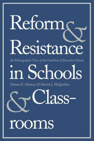 Carte Reform and Resistance in Schools and Classrooms Donna E. Muncey