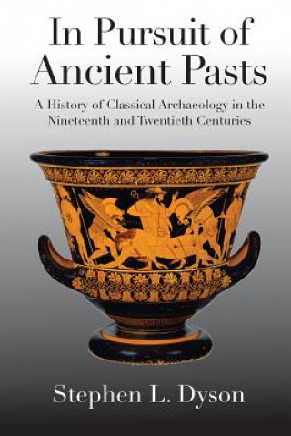 Kniha In Pursuit of Ancient Pasts Stephen L. Dyson