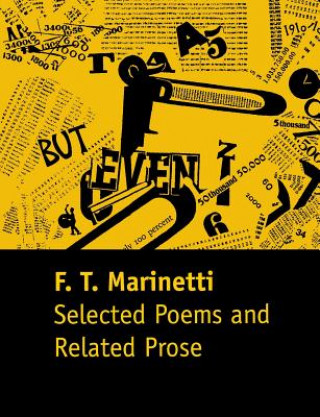 Kniha Selected Poems and Related Prose Filippo Tommaso Marinetti